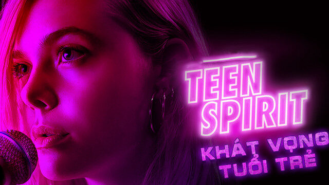 Xem phim Khát Vọng Tuổi Trẻ  - Teen Spirit (2018)