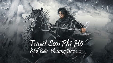 Poster of Tuyết Sơn Phi Hồ Kho Báu Phương Bắc