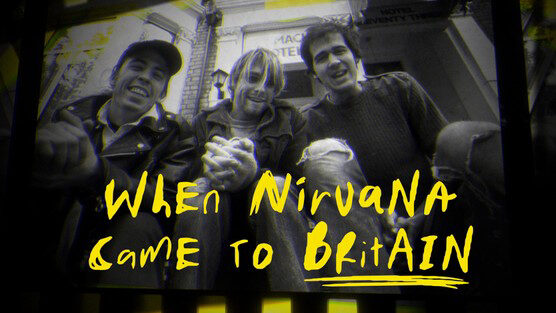 Xem phim When Nirvana Came to Britain  - When Nirvana Came to Britain (2021)