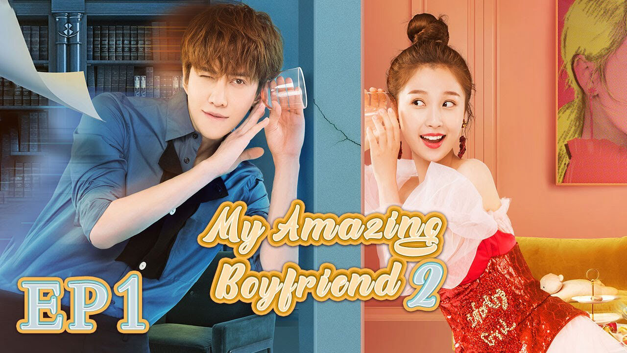 Xem phim Bạn Trai Vi Diệu Của Tôi 2  - My wonderful boyfri S2 (2021)