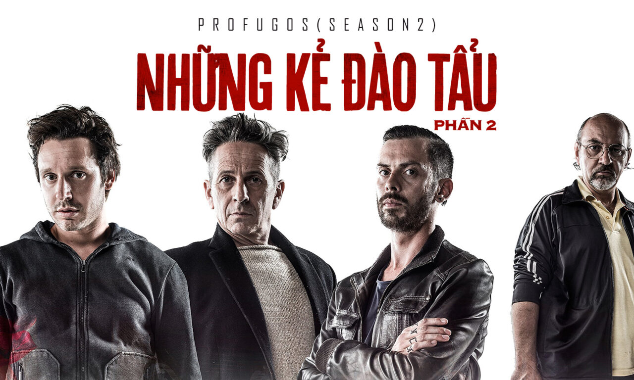 Xem phim Những Kẻ Đào Tẩu 2  - Profugos Season 2 (2013)