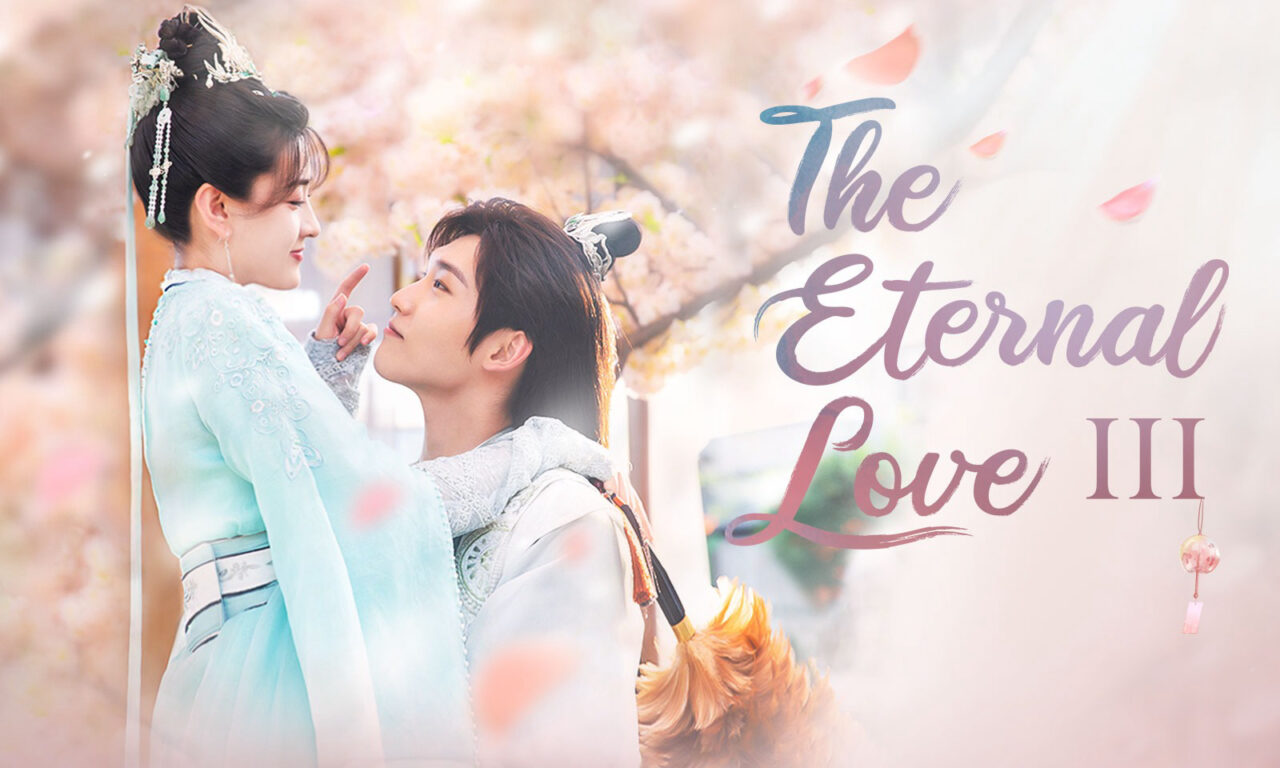 Xem phim Song Thế Sủng Phi 3  - The Eternal Love 3 (2021)