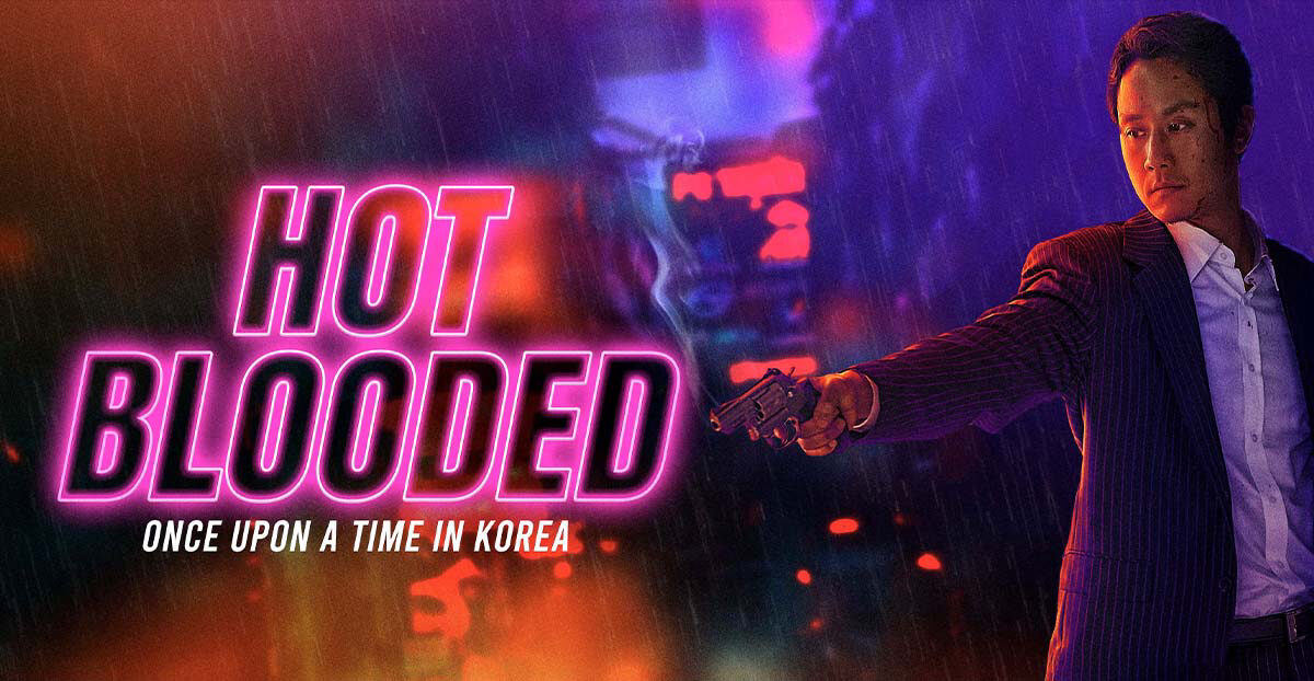 Xem phim Hot Blooded Once Upon a Time in Korea  - Hot Blooded Once Upon a Time in Korea (2022)