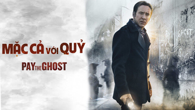 Xem phim Mặc Cả Với Quỷ  - Pay The Ghost (2015)