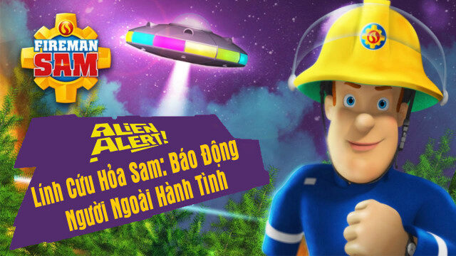 Poster of Lính Cứu Hỏa Sam Báo Động Người Ngoài Hành Tinh