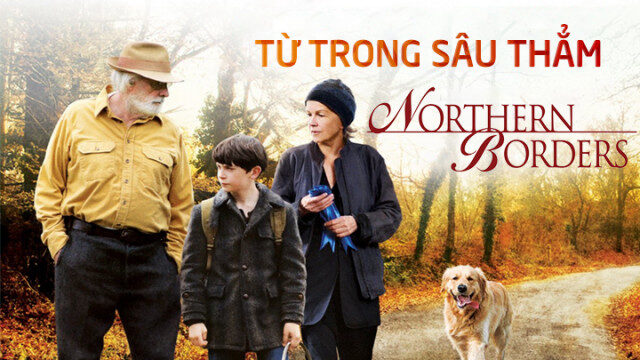 Xem phim Từ Trong Sâu Thẳm  - Northern Borders (2015)