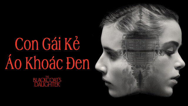 Xem phim Con Gái Kẻ Áo Khoác Đen  - The Blackcoats Daughter (2015)