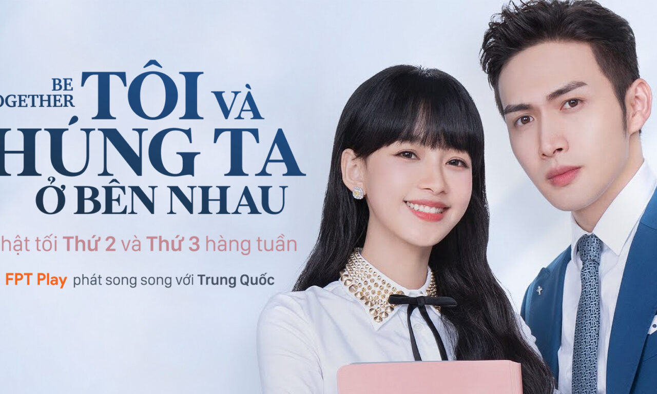 Xem phim Tôi Và Chúng Ta Ở Bên Nhau  - Be Together (2021)