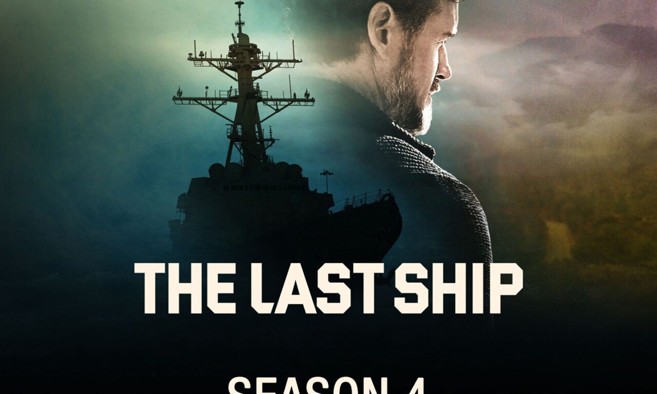 Xem phim Chiến Hạm Cuối Cùng ( 4)  - The Last Ship (Season 4) (2017)