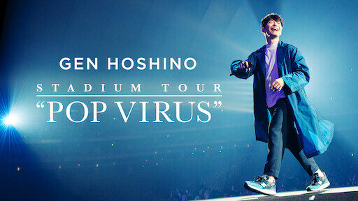 Xem phim HOSHINO GEN Chuyến lưu diễn POP VIRUS  - GEN HOSHINO STADIUM TOUR POP VIRUS (2019)