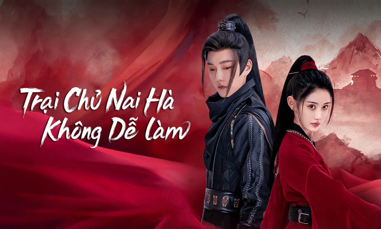 Poster of Trại Chủ Nại Hà Không Dễ Làm