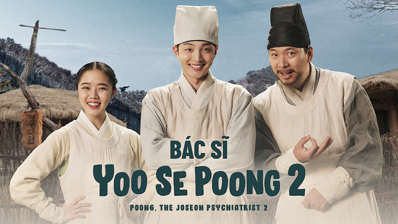 Xem phim Bác Sĩ Yoo Se Poong ( 2)  - Poong the Joseon Psychiatrist (Season 2) (2023)