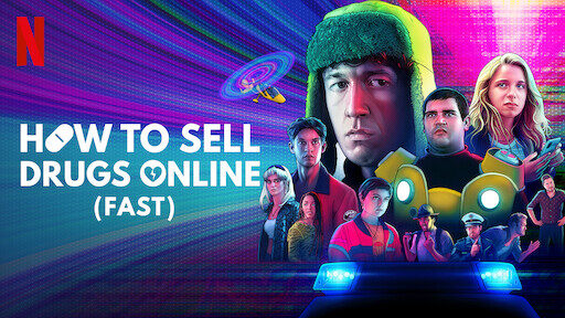 Xem phim Cách buôn thuốc trên mạng (Nhanh chóng) ( 1)  - How to Sell Drugs Online (Fast) (Season 1) (2019)