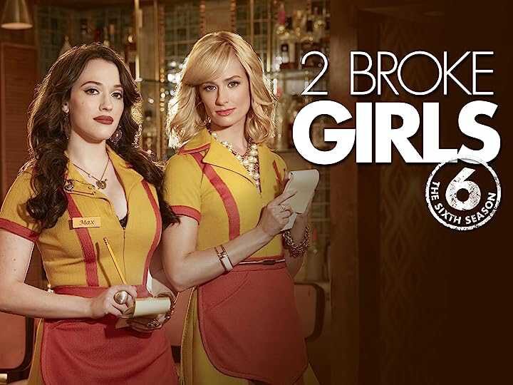 Xem phim 2 Nàng Bá Đạo ( 6)  - 2 Broke Girls (Season 6) (2015)