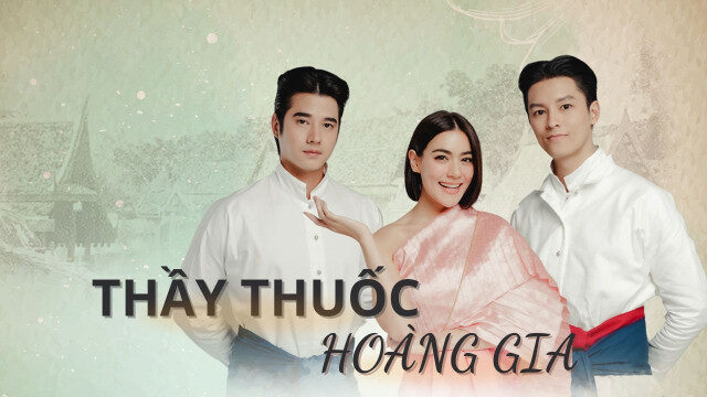 Xem phim Thầy Thuốc Hoàng Gia  - Royal Doctor Mor Luang (2023)