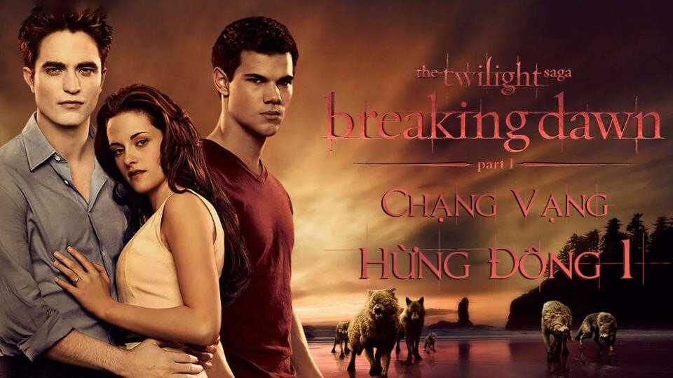 Xem phim Chạng Vạng 4 Hừng Đông 1  - The Twilight Saga Breaking Dawn Part 1 (2011)