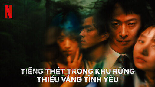 Xem phim Tiếng thét trong khu rừng thiếu vắng tình yêu  - The Forest of Love (2019)