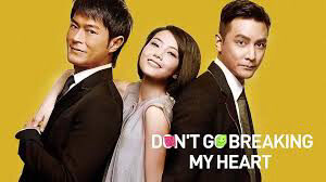 Xem phim Đừng Làm Tan Nát Trái Tim Tôi  - Dont Go Breaking My Heart (2011)