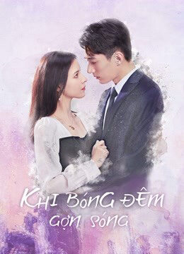 Xem phim Khi Bóng Đêm Gợn Sóng  - Love At Night (2021)