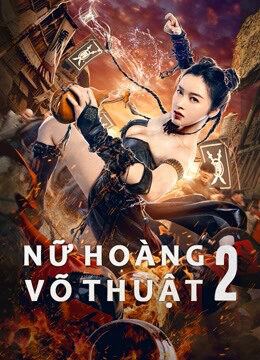 Xem phim Nữ Hoàng Võ Thuật 2  - The Queen of KungFu 2 (2021)