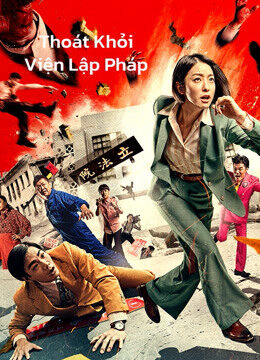 Xem tập full - Thoát Khỏi Viện Lập Pháp - Get The Hell Out (2020)-Get The Hell Out