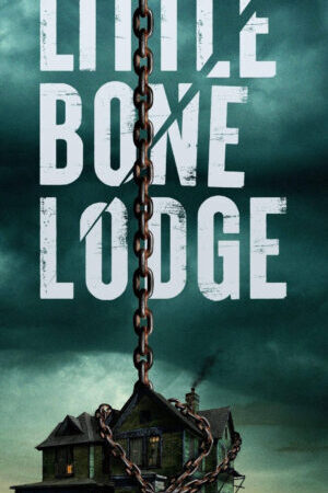 Xem phim Little Bone Lodge  - Little Bone Lodge (2023)