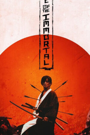 Xem phim Lưỡi Kiếm Bất Tử  - Blade of the Immortal (2017)