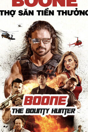 Xem tập full - Boone Thợ Săn Tiền Thưởng - Boone The Bounty Hunter (2017)-Boone The Bounty Hunter