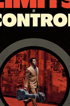 Xem tập full - Giới Hạn Kiểm Soát - The Limits of Control (2009)-The Limits of Control