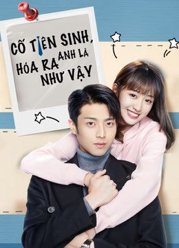 Xem tập 19 - Cố Tiên Sinh Hóa Ra Anh Là Như Vậy - Hello Mr Gu (2021)-Hello Mr Gu