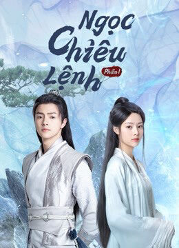 Xem tập 01 - Ngọc Chiêu Lệnh 1 - No Boundary Season 1 (2021)-No Boundary Season 1