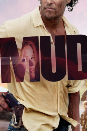 Xem tập full - Mud - Mud (2013)-Mud