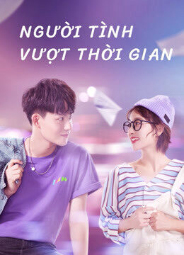 Xem phim Người Tình Vượt Thời Gian  - Oh My Drama Lover (2020)