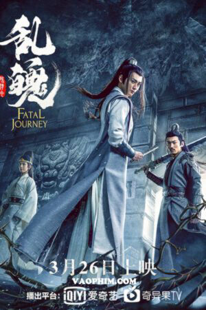 Xem tập full - Trần Tình Lệnh Chi Loạn Phách - The Untamed Fatal Journey (2020)-The Untamed Fatal Journey