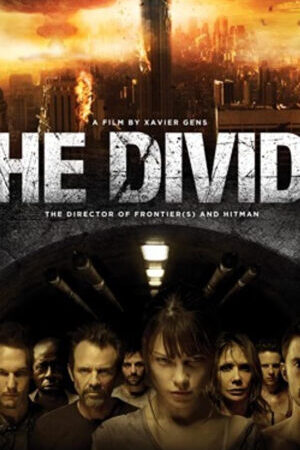 Xem phim Sự Phân Chia  - The Divide (2012)