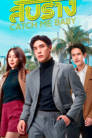 Xem phim Bậc Thầy Tình Yêu  - Catch Me Baby (2022)