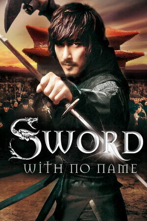 Xem tập full - Thanh Kiếm Vô Danh - The Sword with No Name (2009)-The Sword with No Name