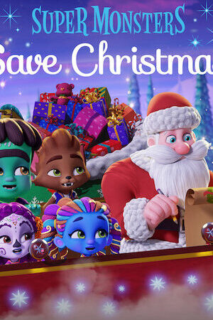 Xem phim Hội Quái Siêu Cấp Giải cứu Giáng Sinh  - Super Monsters Save Christmas (2019)