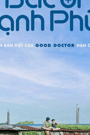 Xem phim Bác sĩ hạnh phúc  - Good Doctor (2023)