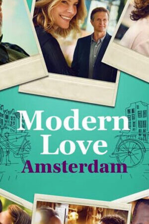 Xem phim Tình Yêu Thời Hiện Đại Amsterdam  - Modern Love Amsterdam (2022)