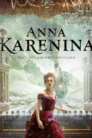 Xem tập full - Chuyện Tình Nàng Anna Karenina - Anna Karenina (2012)-Anna Karenina