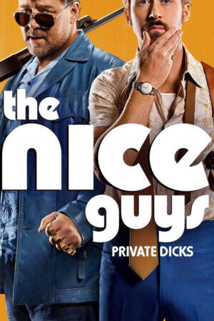 Xem phim Những Chàng Trai Ngoan  - The Nice Guys (2016)