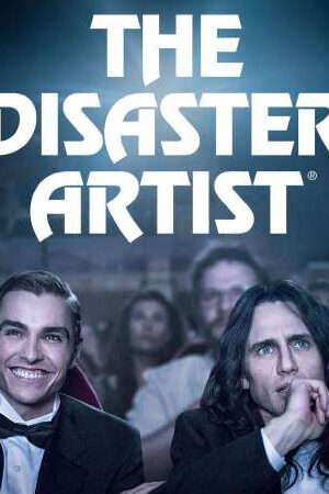 Xem phim Nghệ Sĩ Thảm Họa  - The Disaster Artist (2017)