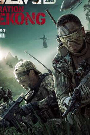 Xem tập full - Điệp Vụ Tam Giác Vàng - Operation Mekong (2016)-Operation Mekong