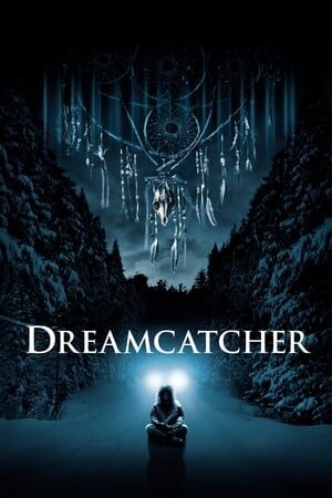 Xem phim Người Giữ Giấc Mơ  - Dreamcatcher (2003)