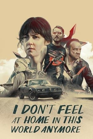 Xem phim Kẻ Nát Rượu Bắt Cướp  - I Dont Feel at Home in This World Anymore (2017)