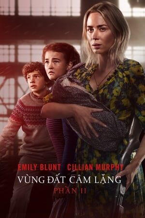 Xem tập full - Vùng Đất Câm Lặng 2 - A Quiet Place Part II (2021)-A Quiet Place Part II