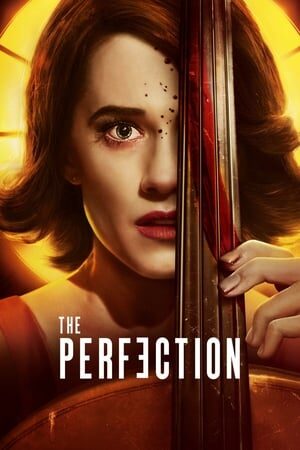 Xem tập full - Hoàn Hảo - The Perfection (2018)-The Perfection