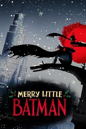 Xem phim Người Dơi Nhỏ Vui Vẻ  - Merry Little Batman (2023)