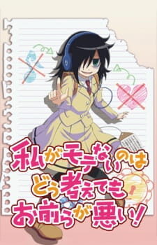 Xem tập 11 - Watashi Ga Motenai No Wa Dou Kangaete Mo Omaera Ga Warui - Watashi ga Motenai no wa Dou Kangaete mo Omaera ga Warui Its Not My Fault That Im Not Popular WataMote (2013)-Watashi ga Motenai no wa Dou Kangaete mo Omaera ga Warui Its Not My Fault That Im Not Popular WataMote